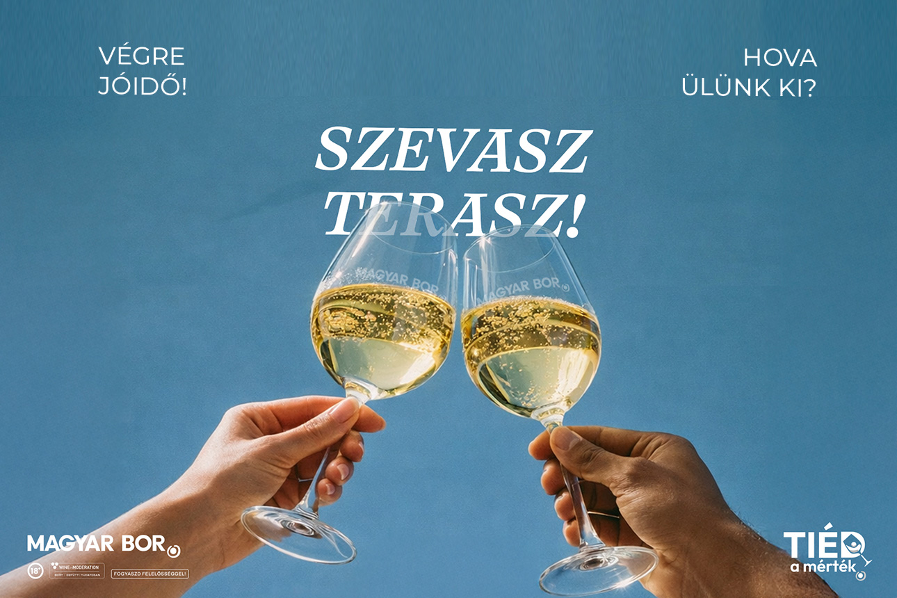 Szevasz Terasz, Fot&oacute;: Magyar Bormarketing &Uuml;gyn&ouml;ks&eacute;g